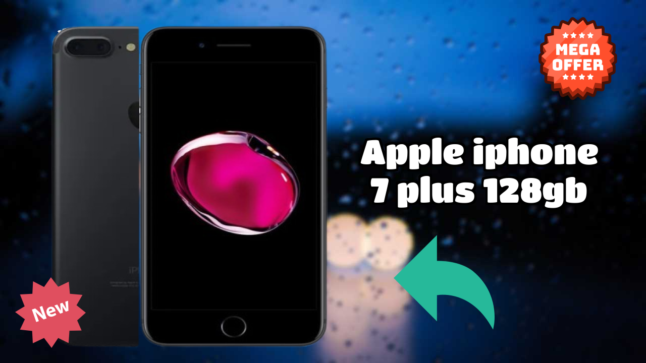 Apple IPhone 7 Plus 128GB 2026 फीचर बैटल – टॉप विकल्प?