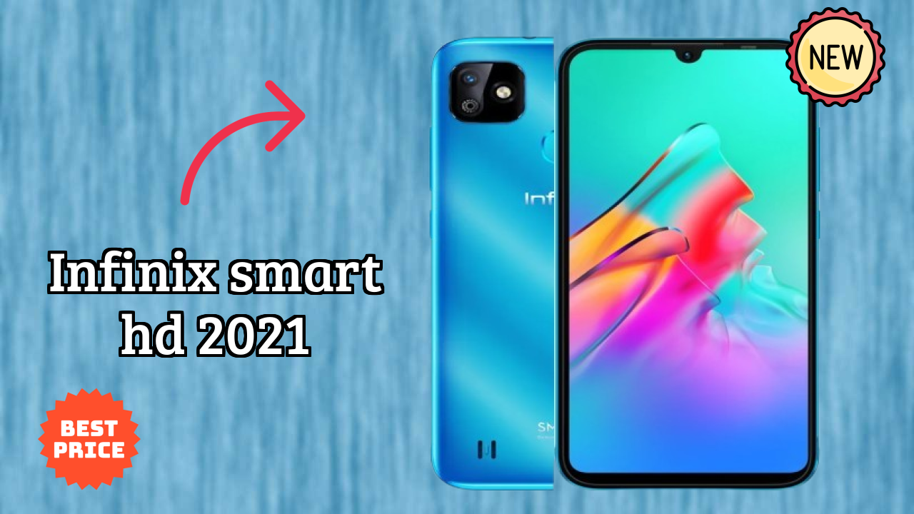 ₹6,499 पर Infinix Smart HD 2021 - पूरा स्पेसिफिकेशन लिस्ट