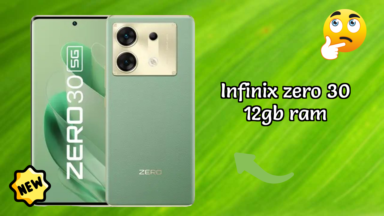 Infinix Zero 30 12GB RAM 2026 सभी फीचर्स प्रतिद्वंद्वियों के साथ तुलना