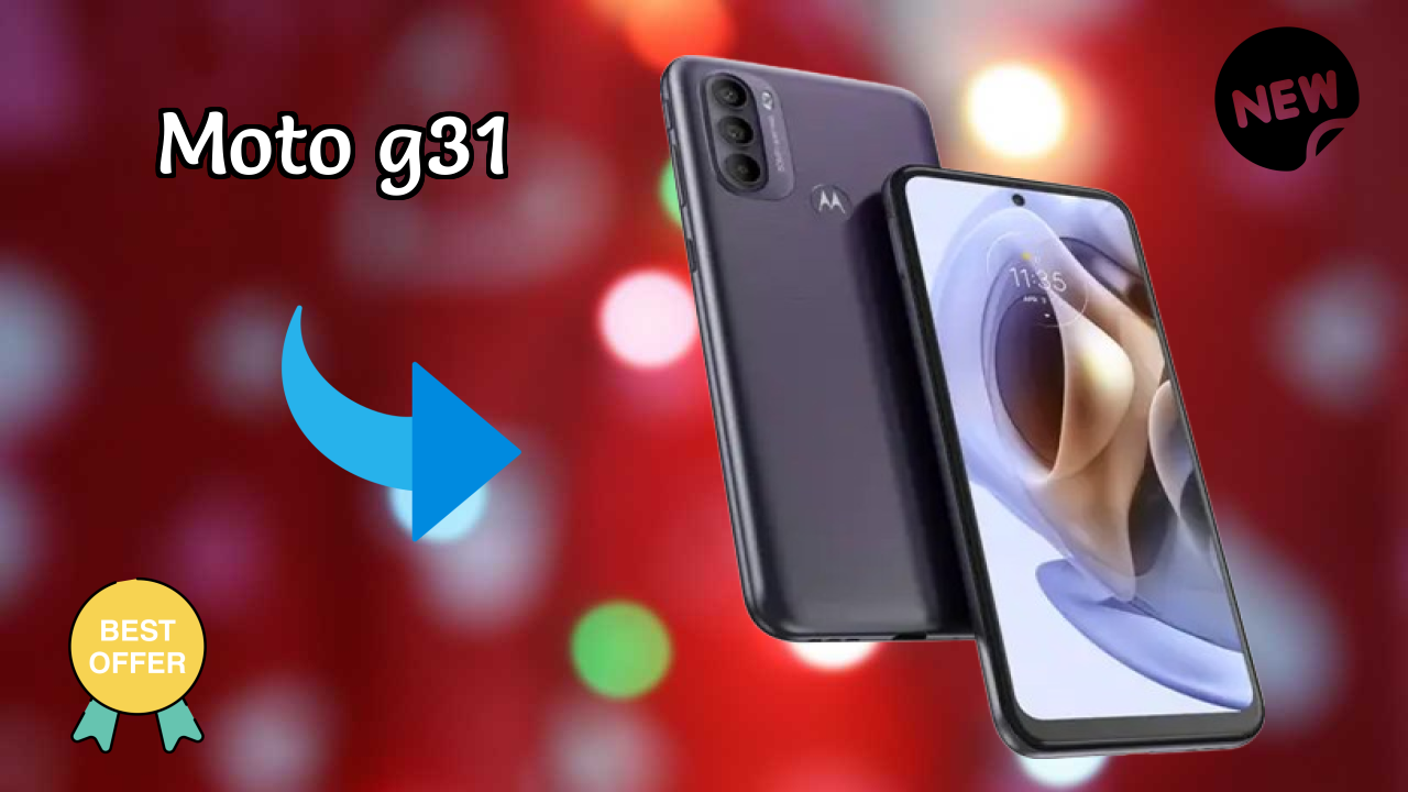 सिर्फ ₹7,495 पर Moto G31 प्राप्त करें - लिमिटेड टाइम ऑफर!