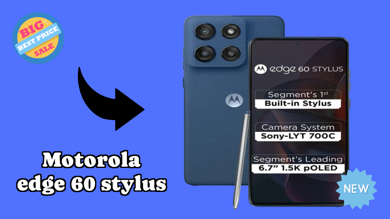Motorola Edge 60 Stylus क़ीमत गिरावट अलर्ट: अब ₹19,728 पर