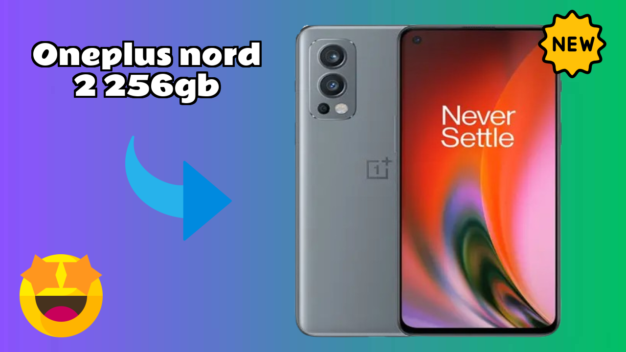 क्यों OnePlus Nord 2 256GB अभी ₹29,992 के तहत बेस्ट डील है