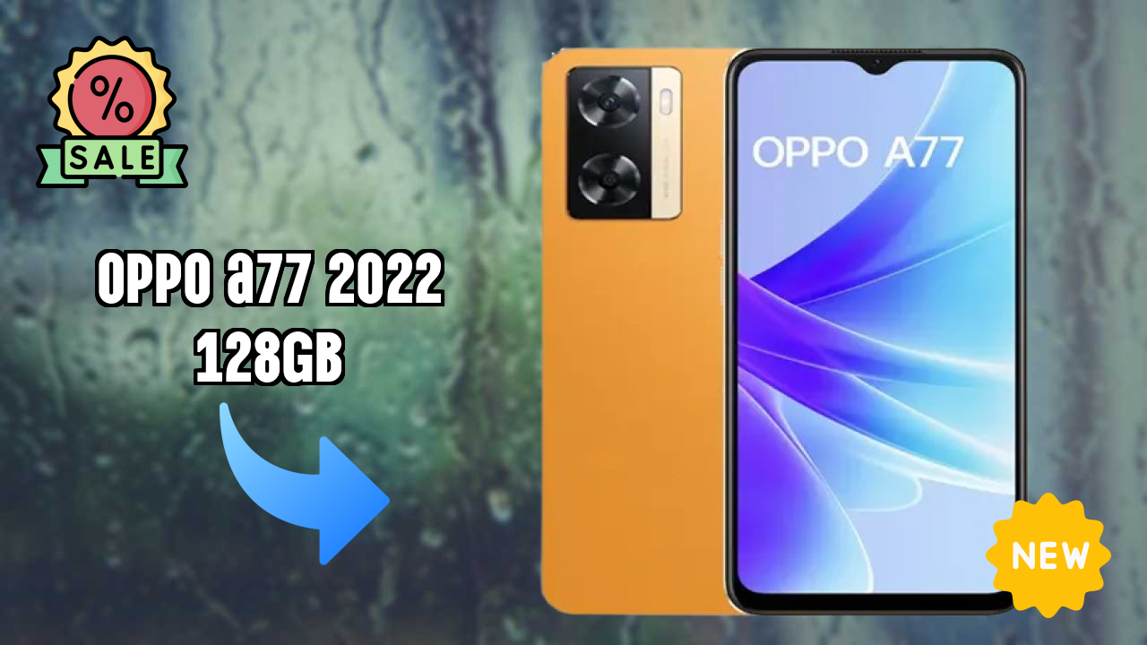 ₹15,900 पर OPPO A77 2022 128GB - वह सब कुछ जो आपको जानना चाहिए