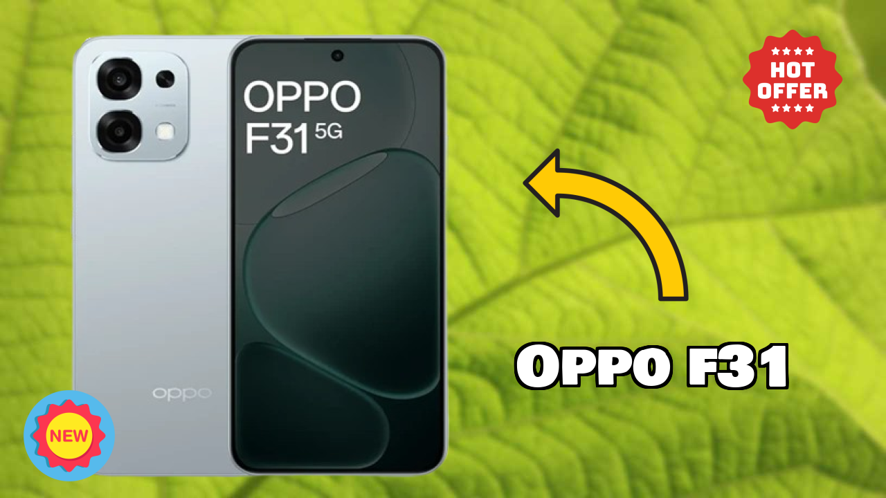 OPPO F31 डिस्प्ले  डिस्कसन: AMOLED क्वॉलिटी