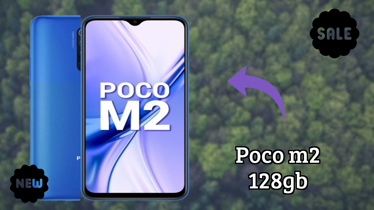 क्यों लोग 2026 में POCO M2 128GB पसंद करते हैं – पूरा व्याख्या