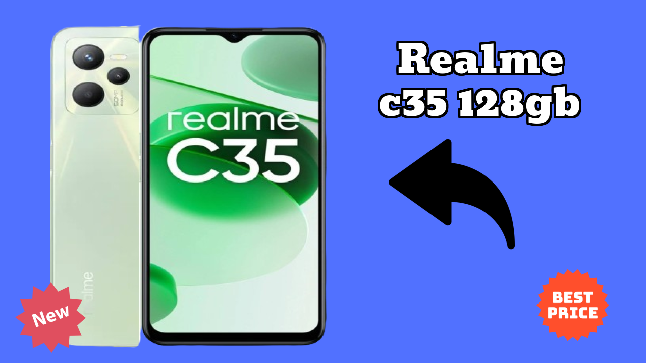 Realme C35 128GB क़ीमत रिव्यु: ₹8,385 पैसे के लायक?