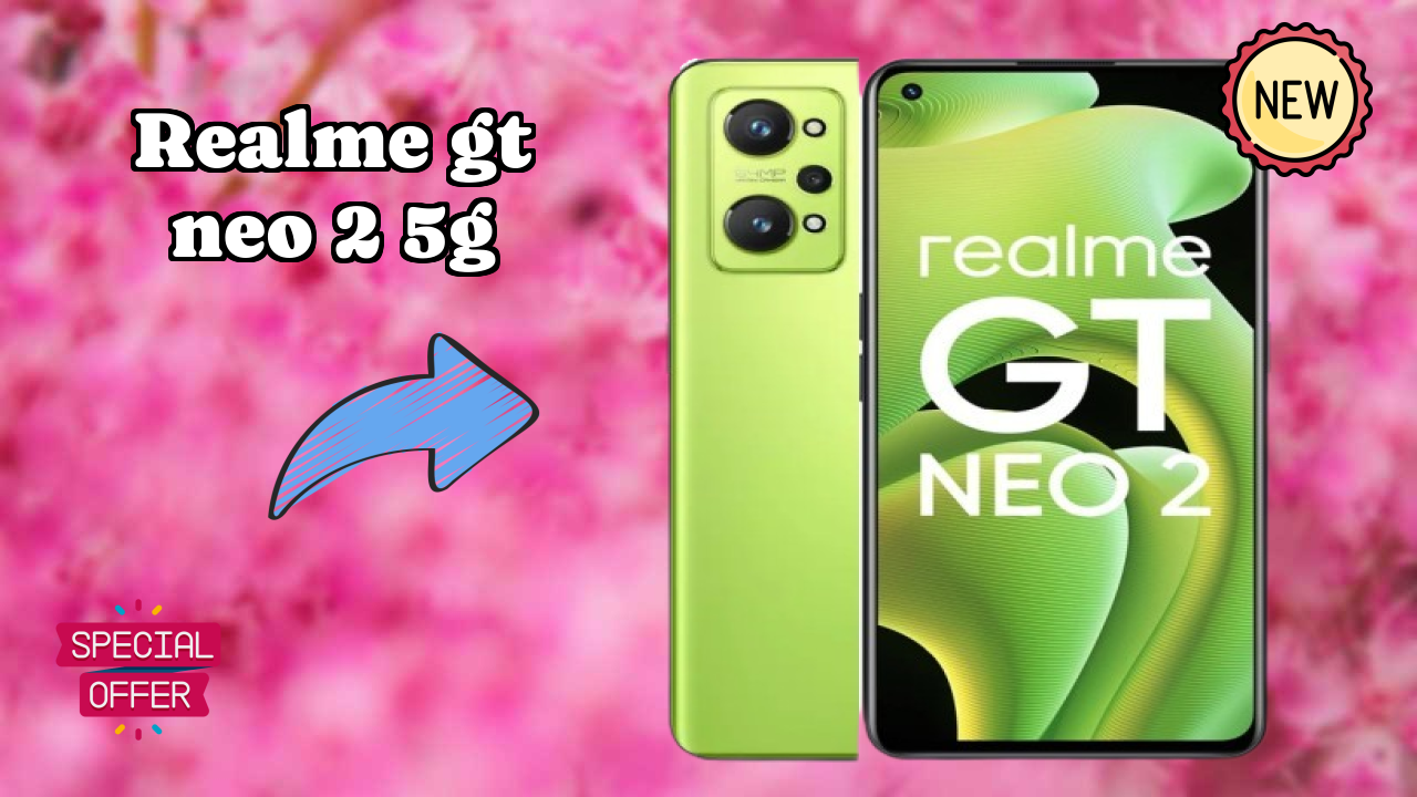 Realme GT Neo 2 5G 2026 शॉपिंग निर्णय गाइड