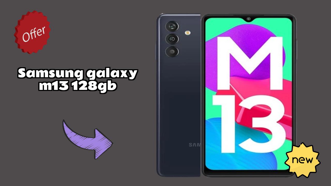 Samsung Galaxy M13 128GB क़ीमत गिरावट अलर्ट: अब ₹13,999 पर