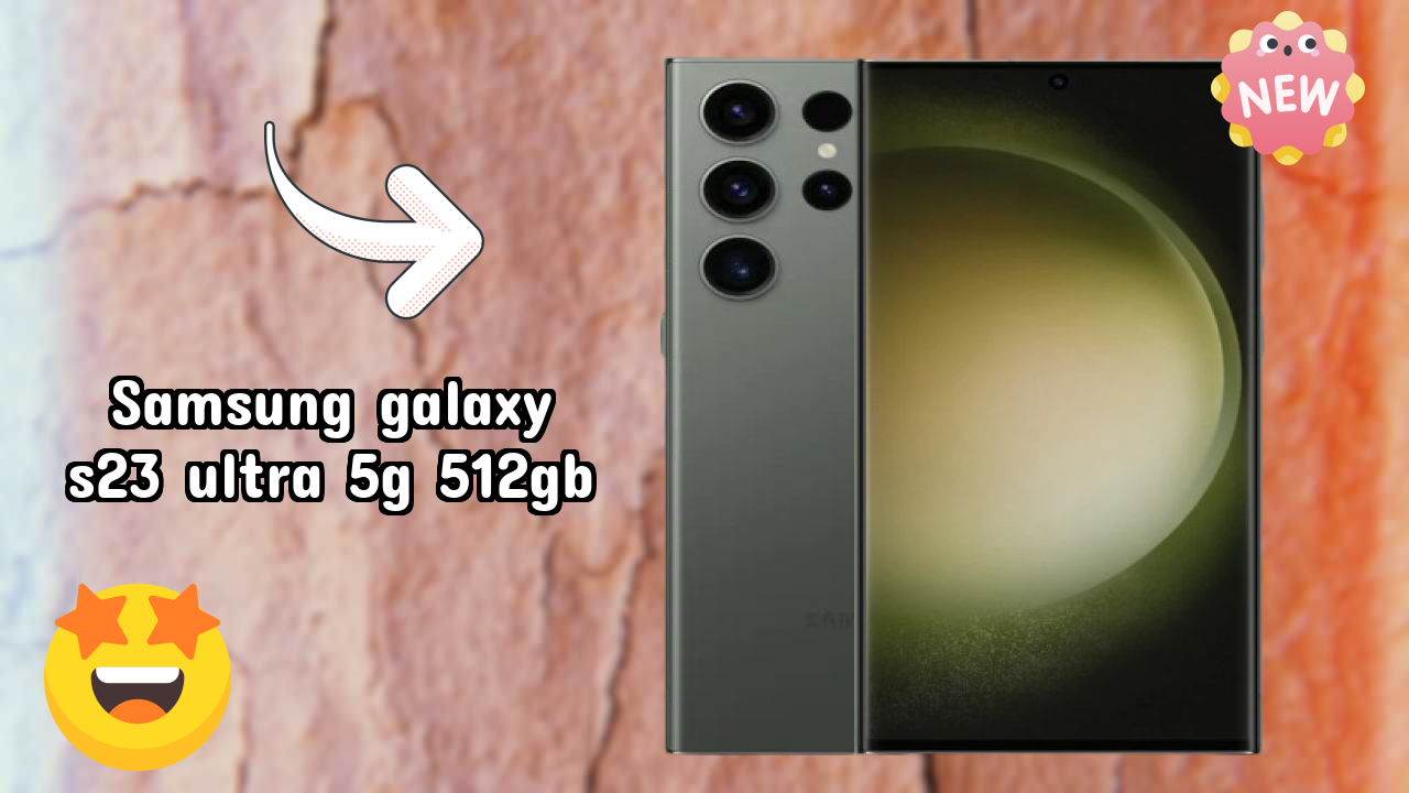 Samsung Galaxy S23 Ultra 5G 512GB क़ीमत गिरावट: अब सिर्फ ₹134,999 उपलब्ध