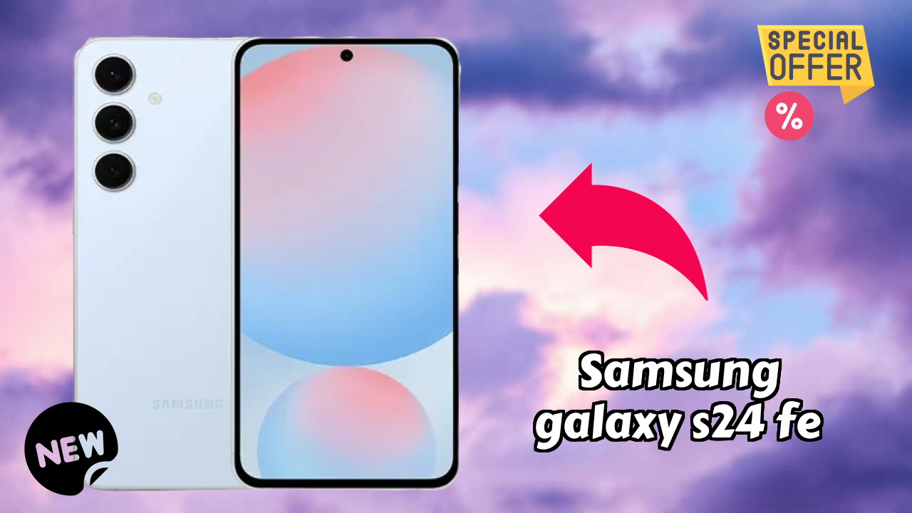 ₹30,999 पर Samsung Galaxy S24 FE - पूरा शॉपिंग गाइड