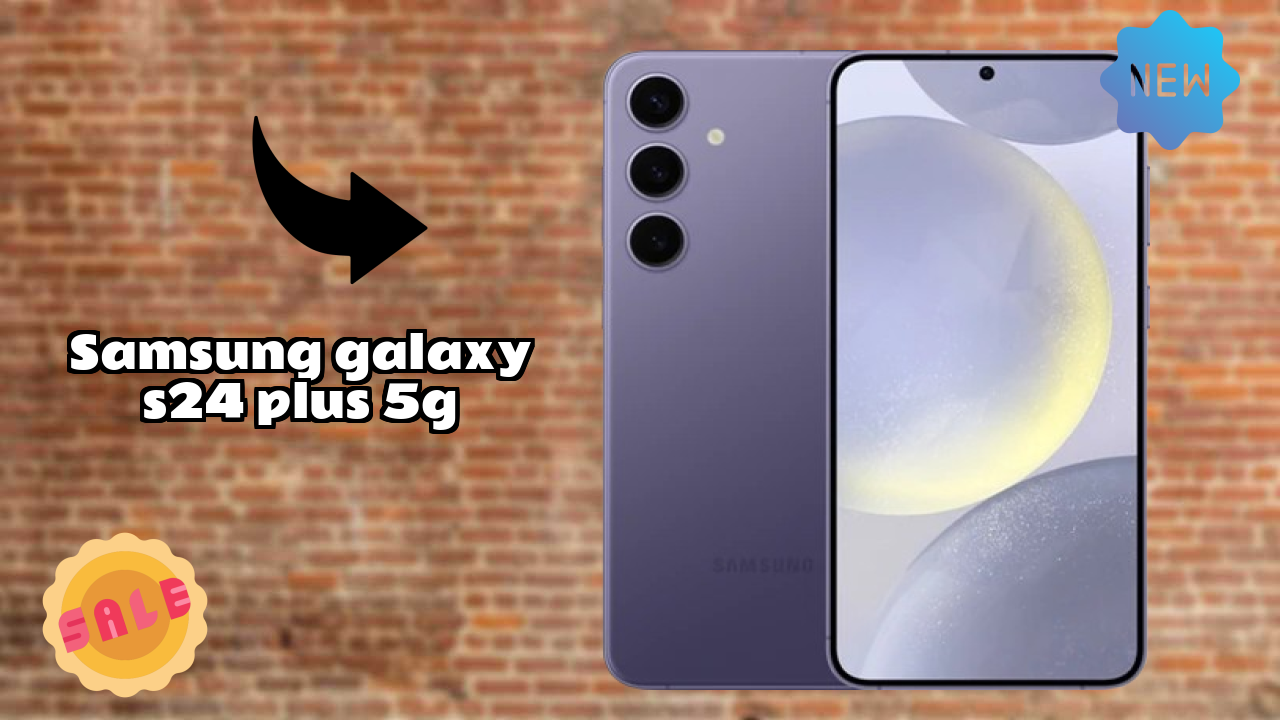 Samsung Galaxy S24 Plus 5G - अंतिम फैसला: क्या यह ₹99,999 के लायक है?