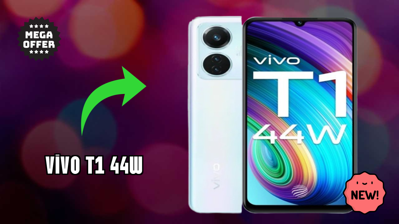 2026 में Vivo T1 44W चुनने के टॉप कारण