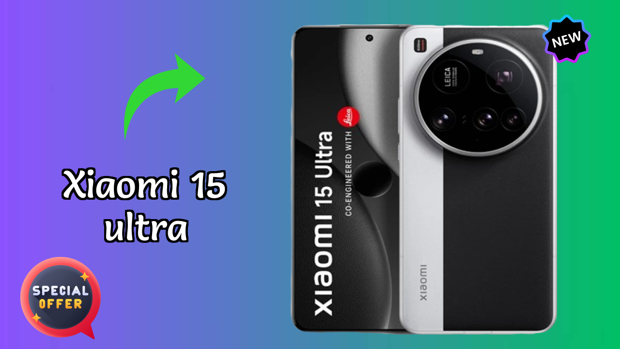 Xiaomi 15 Ultra डिस्प्ले  डिस्कसन: LTPO AMOLED क्वॉलिटी