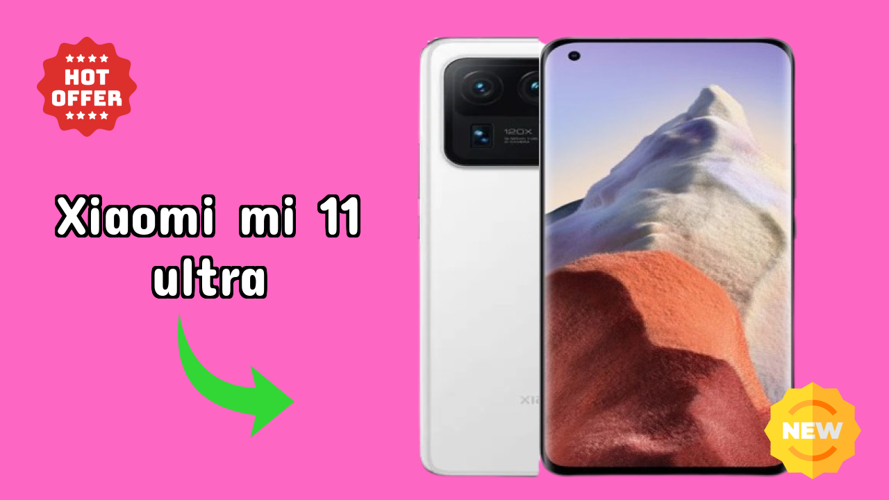 ₹69,999 पर Xiaomi Mi 11 Ultra - इस क़ीमत रेंज में बेस्ट फोन